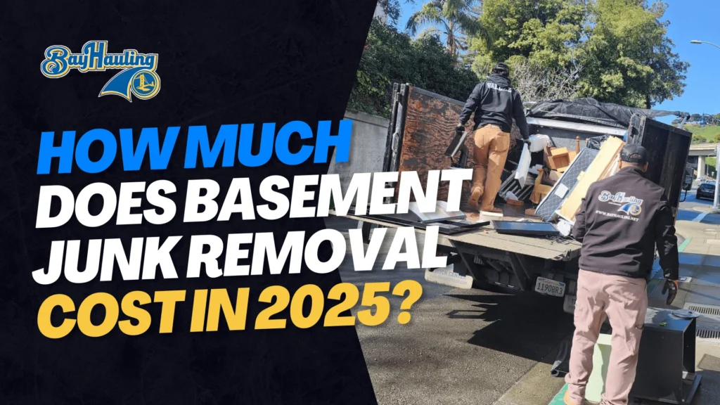 How Much Does Basement Junk Removal Cost? A 2025 Pricing Guide