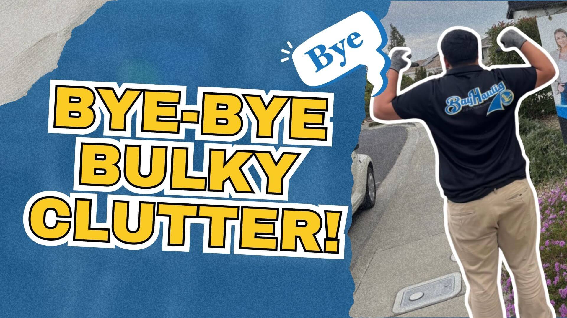 Hayward Bulky Item Decluttering